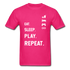 Eat Sleep Play Repeat Basic T-Shirt